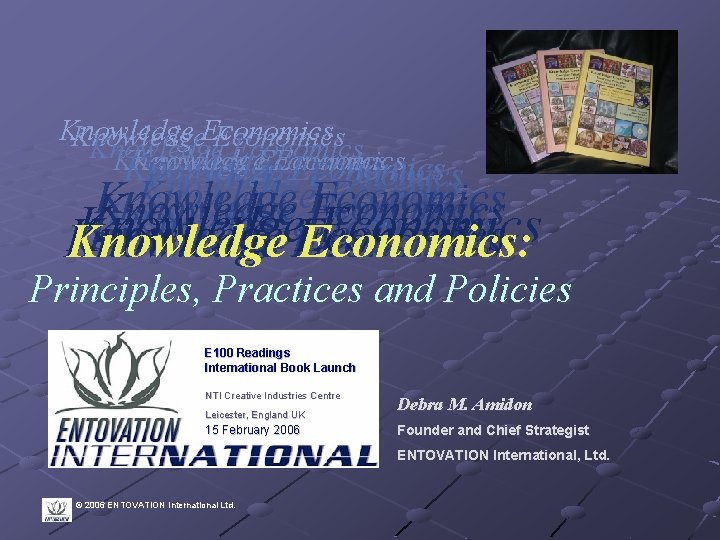 Knowledge Economics Knowledge Economics Knowledge Economics Knowledge Economics Knowledge Economics: Knowledge Principles, Practices and