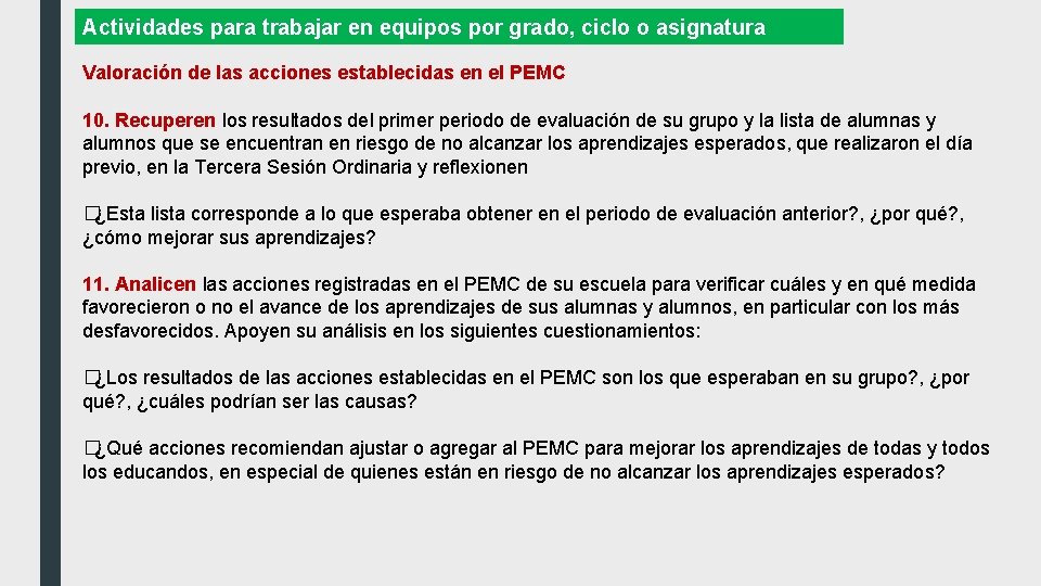 Actividades para trabajar en equipos por grado, ciclo o asignatura Valoración de las acciones