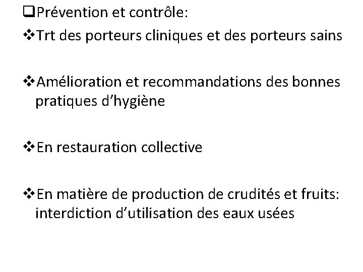 q. Prévention et contrôle: v. Trt des porteurs cliniques et des porteurs sains v. q. Prévention et contrôle: v. Trt des porteurs cliniques et des porteurs sains v.