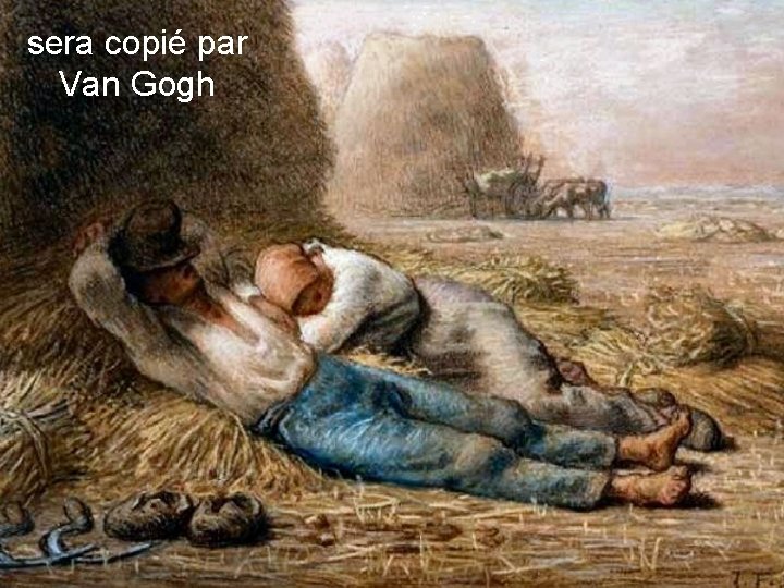 sera copié par Van Gogh 
