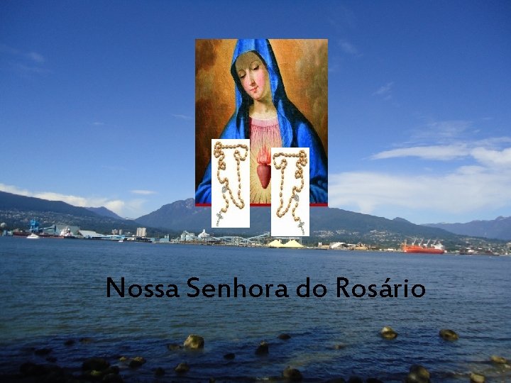 Nossa Senhora do Rosário 