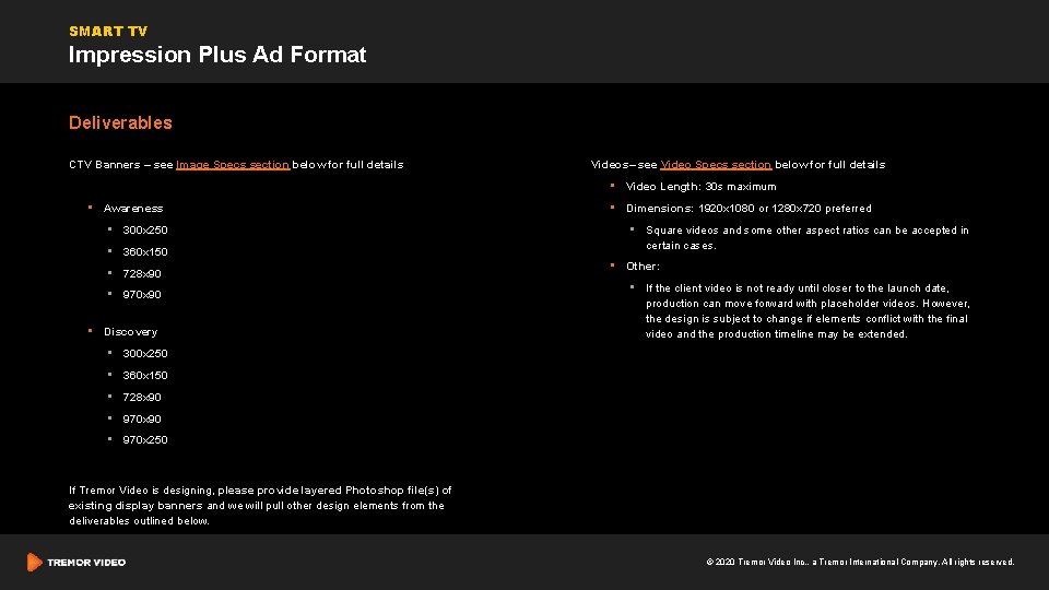 SMART TV Impression Plus Ad Format Deliverables CTV Banners – see Image Specs section