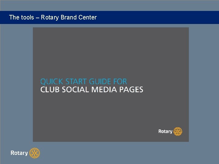 The tools – Rotary Brand Center 