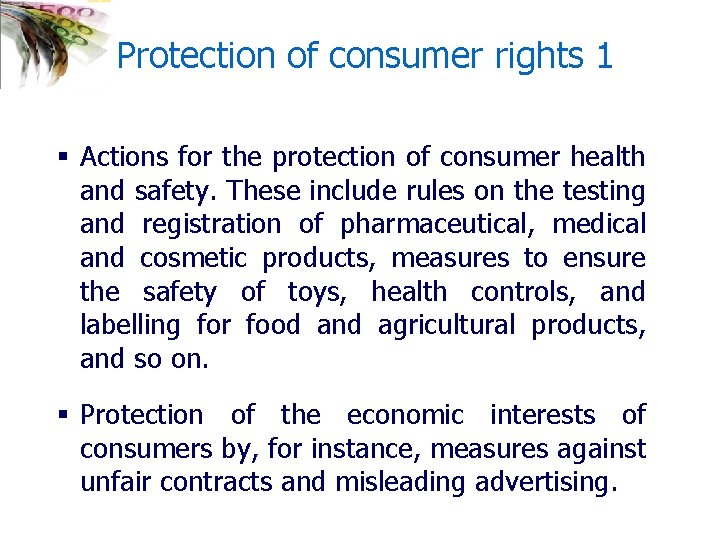 Protection of consumer rights 1 § Actions for the protection of consumer health and