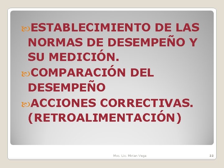  ESTABLECIMIENTO DE LAS NORMAS DE DESEMPEÑO Y SU MEDICIÓN. COMPARACIÓN DEL DESEMPEÑO ACCIONES