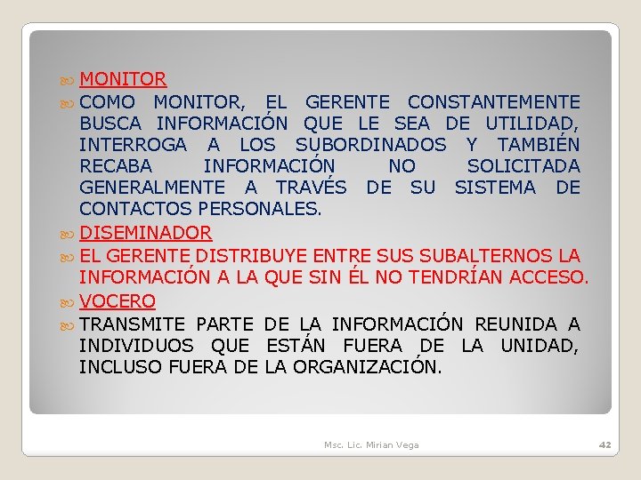 PAPELES INFORMATIVOS MONITOR COMO MONITOR, EL GERENTE CONSTANTEMENTE BUSCA INFORMACIÓN QUE LE SEA DE