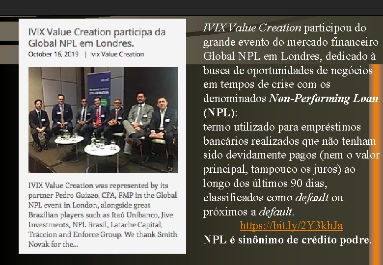 IVIX Value Creation participou do grande evento do mercado financeiro Global NPL em Londres,