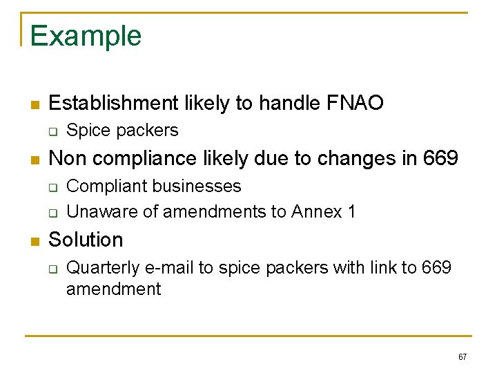 Example n Establishment likely to handle FNAO q n Non compliance likely due to Example n Establishment likely to handle FNAO q n Non compliance likely due to