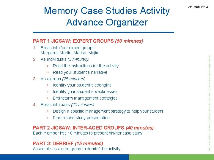 Memory Case Studies Activity Advance Organizer PART 1 JIGSAW: EXPERT GROUPS (50 minutes) 1.