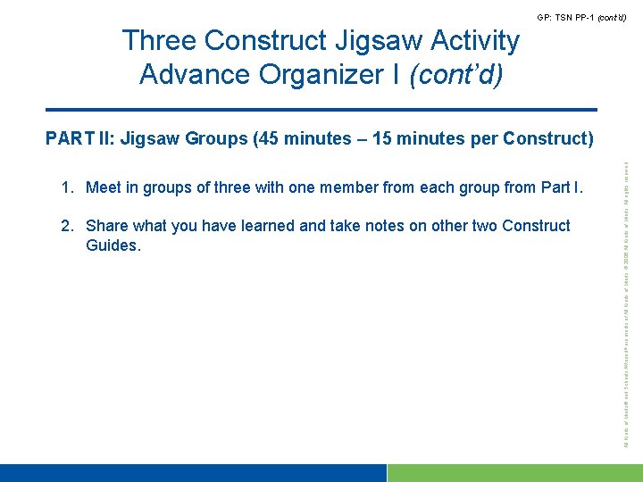 GP: TSN PP-1 (cont’d) Three Construct Jigsaw Activity Advance Organizer I (cont’d) 1. Meet