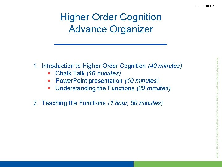 GP: HOC PP-1 Higher Order Cognition Advance Organizer 1. Introduction to Higher Order Cognition