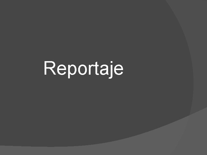 Reportaje 