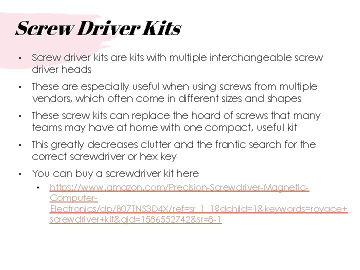 Screw Driver Kits • Screw driver kits are kits with multiple interchangeable screw driver