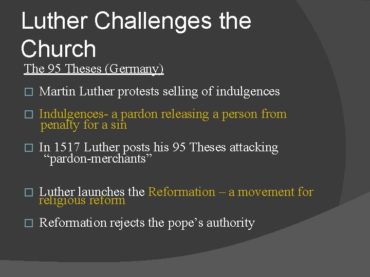 Luther Challenges the Church The 95 Theses (Germany) � Martin Luther protests selling of