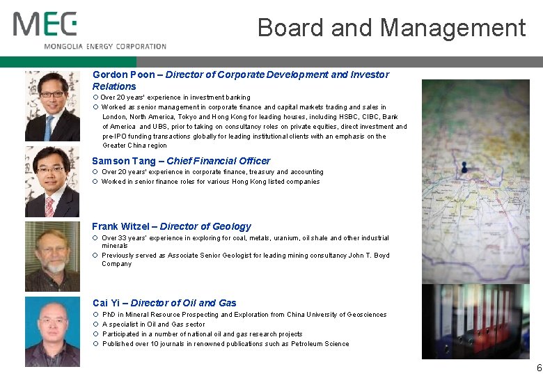 Board and Management Gordon Poon – Director of Corporate Development and Investor Relations ¡
