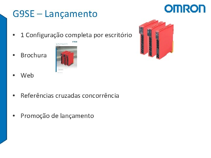 G 9 SE – Lançamento • 1 Configuração completa por escritório • Brochura •