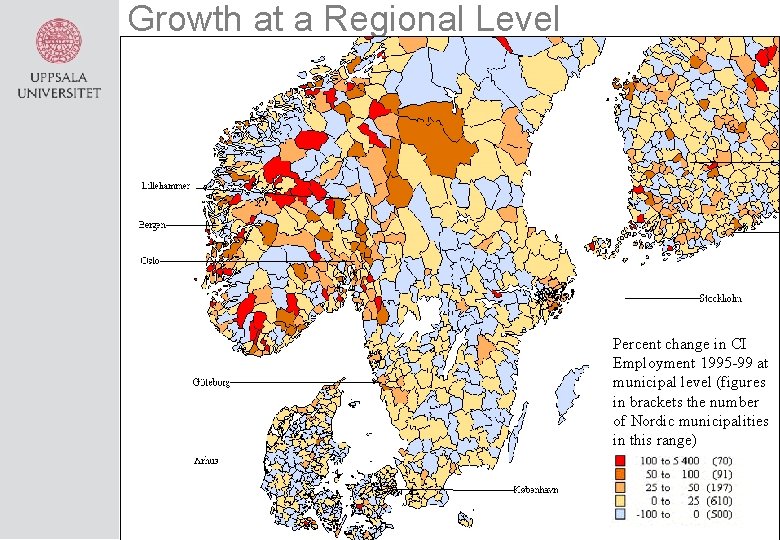 Growth at a Regional Level Percent change in CI Employment 1995 -99 at municipal