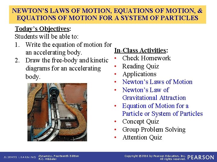 NEWTON’S LAWS OF MOTION, EQUATIONS OF MOTION, & EQUATIONS OF MOTION FOR A SYSTEM