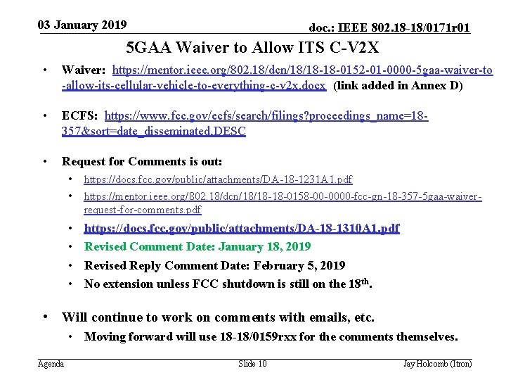 03 January 2019 doc. : IEEE 802. 18 -18/0171 r 01 5 GAA Waiver