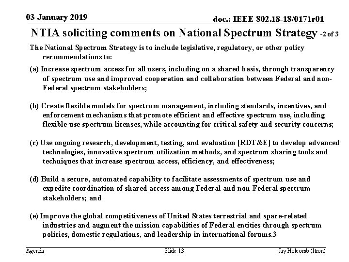 03 January 2019 doc. : IEEE 802. 18 -18/0171 r 01 NTIA soliciting comments