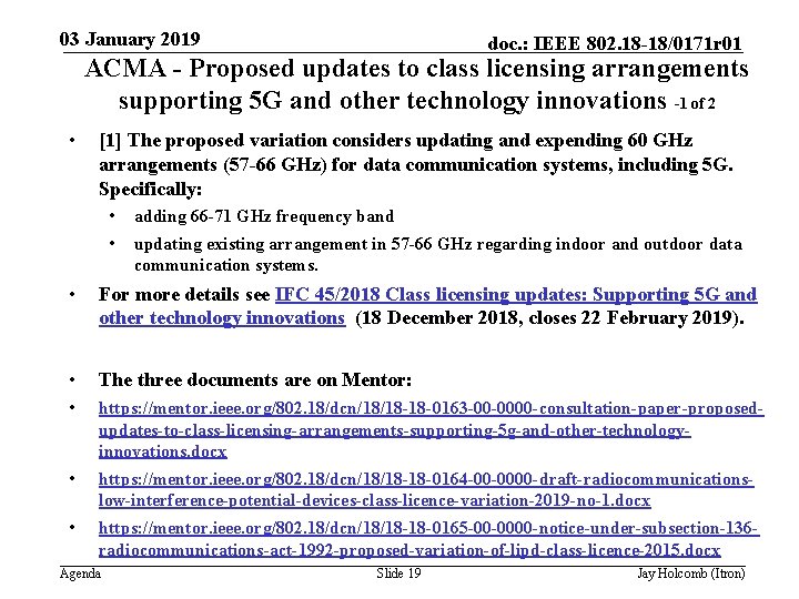 03 January 2019 doc. : IEEE 802. 18 -18/0171 r 01 ACMA - Proposed