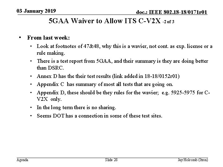 03 January 2019 doc. : IEEE 802. 18 -18/0171 r 01 5 GAA Waiver