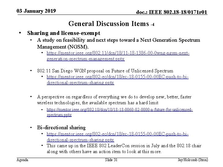 03 January 2019 doc. : IEEE 802. 18 -18/0171 r 01 General Discussion Items