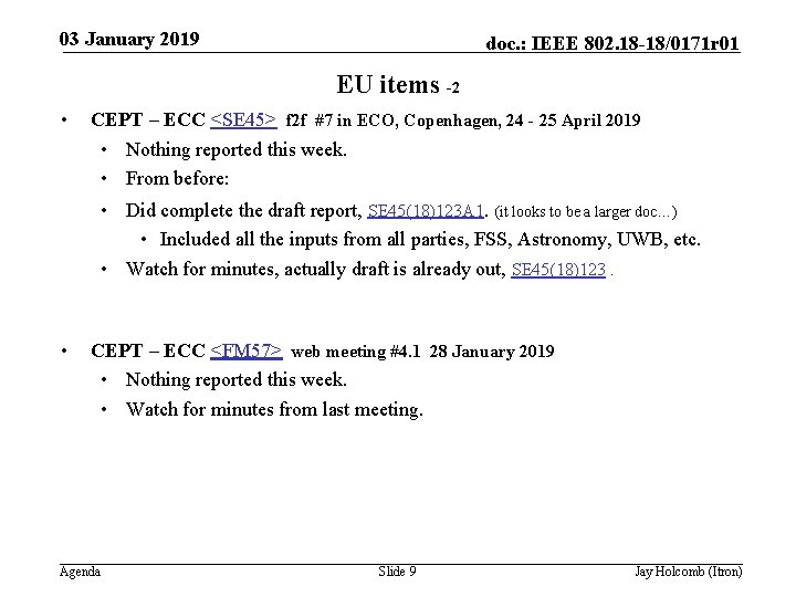 03 January 2019 doc. : IEEE 802. 18 -18/0171 r 01 EU items -2