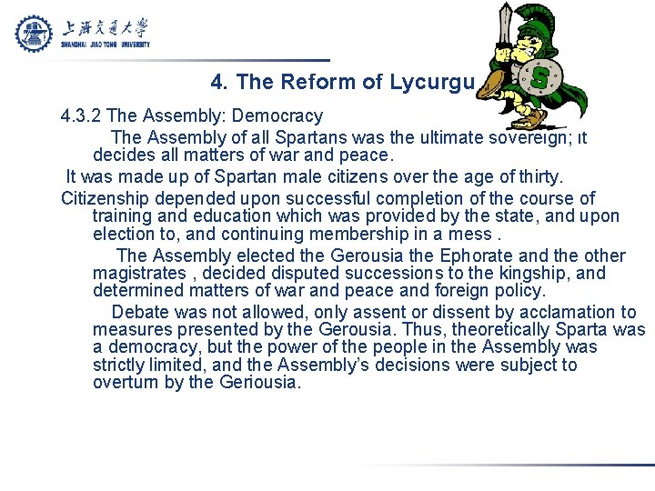 4. The Reform of Lycurgus 4. 3. 2 The Assembly: Democracy The Assembly of