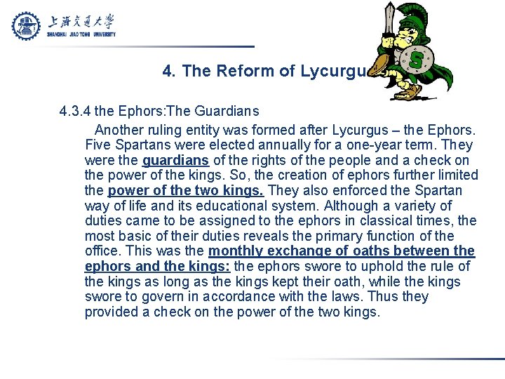 4. The Reform of Lycurgus 4. 3. 4 the Ephors: The Guardians Another ruling