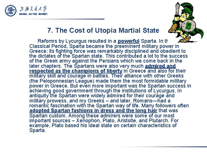 7. The Cost of Utopia Martial State Reforms by Lycurgus resulted in a powerful