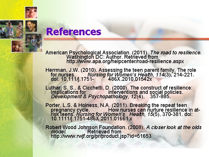 References American Psychological Association. (2011). The road to resilience. Washington DC: Author. Retrieved from