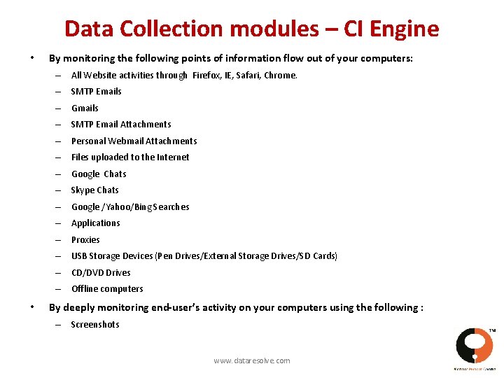 Data Collection modules – CI Engine • By monitoring the following points of information