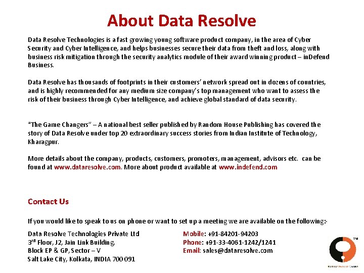 About Data Resolve Technologies is a fast growing young software product company, in the