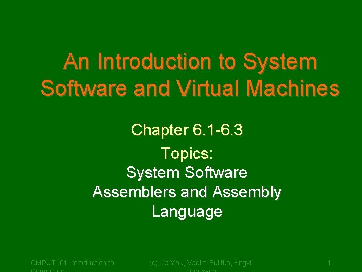 An Introduction to System Software and Virtual Machines Chapter 6. 1 -6. 3 Topics: