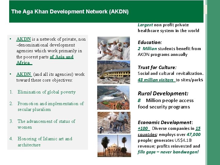 Snapshot of AKDN Global Impact: The Aga Khan Development Network (AKDN) Healthcare: Largest non