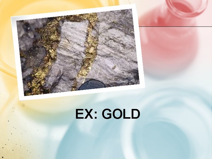 EX: GOLD 