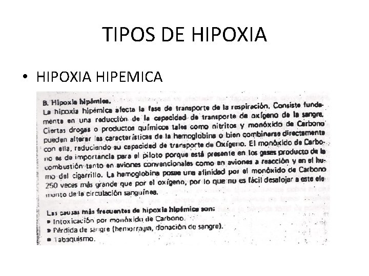 TIPOS DE HIPOXIA • HIPOXIA HIPEMICA 