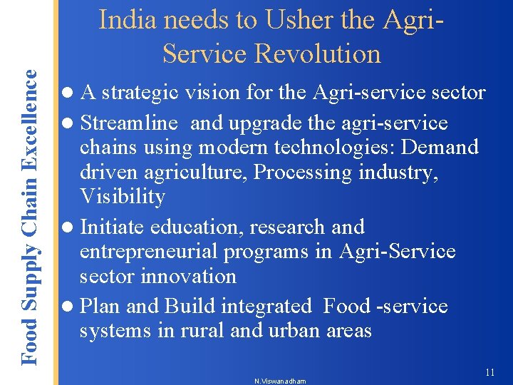 Food Supply Chain Excellence India needs to Usher the Agri. Service Revolution l. A