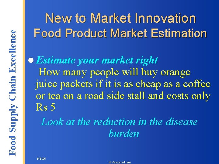 Food Supply Chain Excellence New to Market Innovation Food Product Market Estimation l Estimate