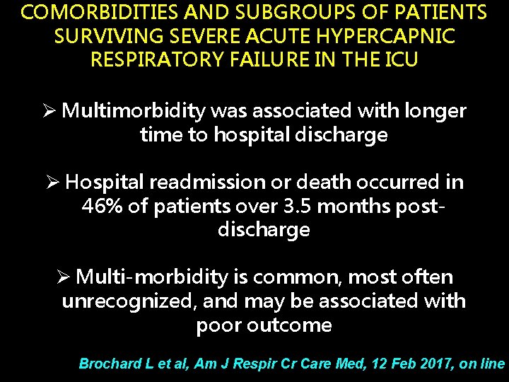 COMORBIDITIES AND SUBGROUPS OF PATIENTS SURVIVING SEVERE ACUTE HYPERCAPNIC RESPIRATORY FAILURE IN THE ICU