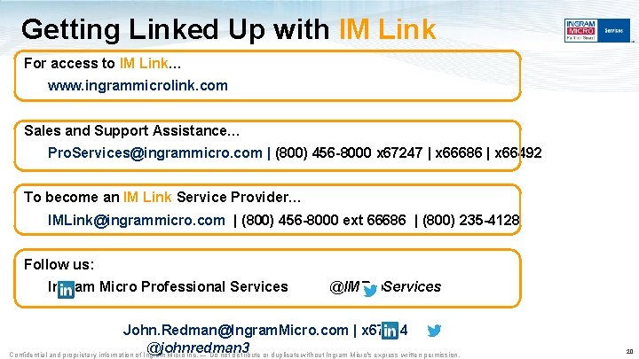 Getting Linked Up with IM Link For access to IM Link… www. ingrammicrolink. com Getting Linked Up with IM Link For access to IM Link… www. ingrammicrolink. com