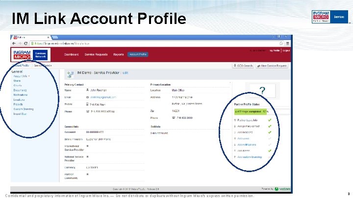 IM Link Account Profile Confidential and proprietary information of Ingram Micro Inc. — Do IM Link Account Profile Confidential and proprietary information of Ingram Micro Inc. — Do