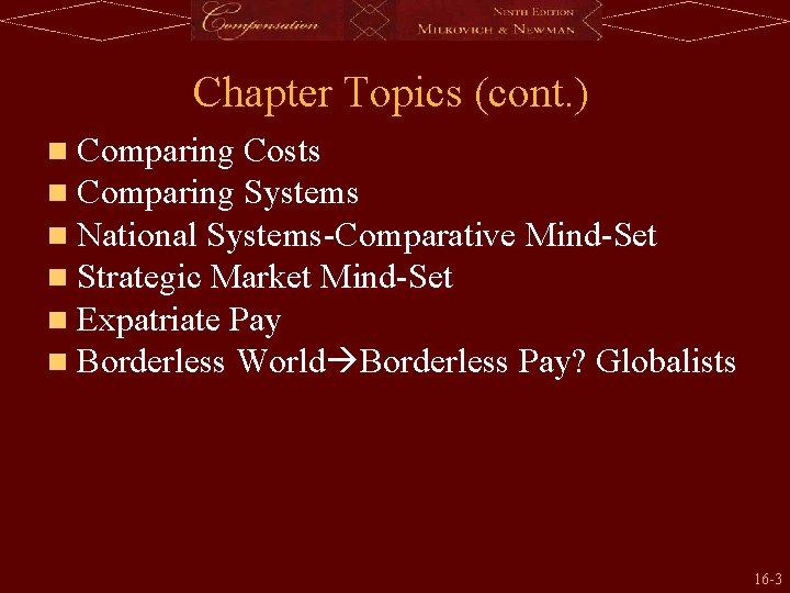 Chapter Topics (cont. ) n Comparing Costs n Comparing Systems n National Systems-Comparative Mind-Set