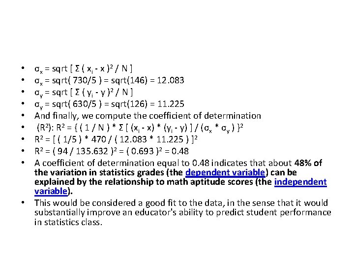 σx = sqrt [ Σ ( xi - x )2 / N ] σx