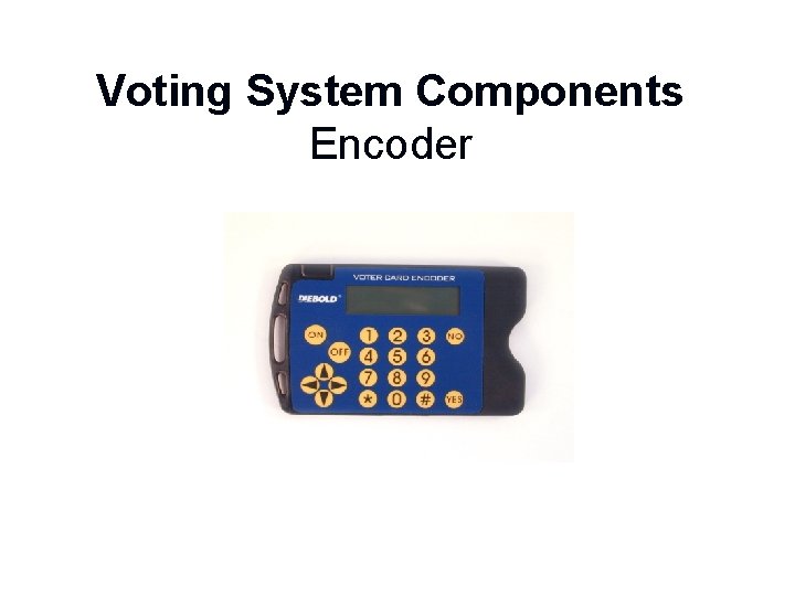 Voting System Components Encoder 5 