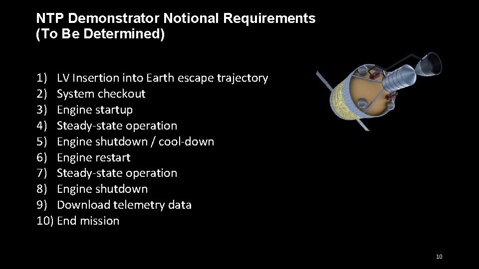 NTP Demonstrator Notional Requirements (To Be Determined) 1) LV Insertion into Earth escape trajectory