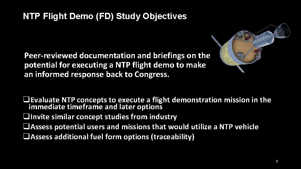 NTP Flight Demo (FD) Study Objectives Peer-reviewed documentation and briefings on the potential for