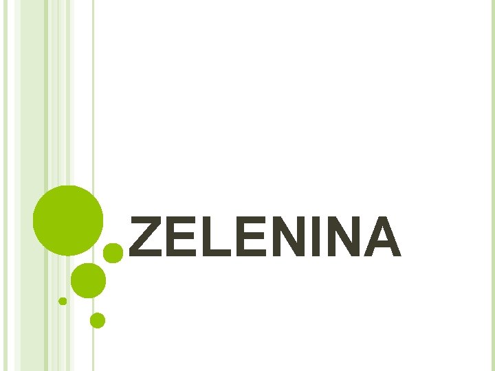 ZELENINA 