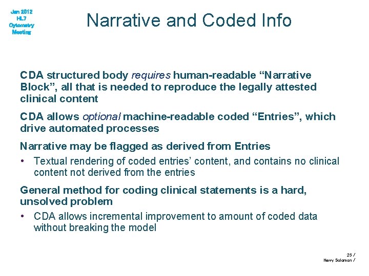 Jan 2012 HL 7 Cytometry Meeting Narrative and Coded Info CDA structured body requires